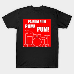 Pa Rum Pum Pum Pum T-Shirt